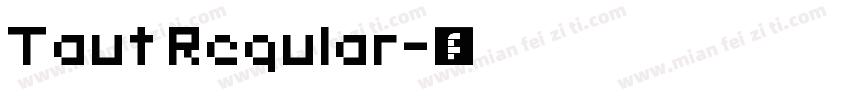 Taut Regular字体转换